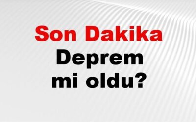 06 Ağustos 2026 Son Depremler ve Afet Bilgilendirmeleri